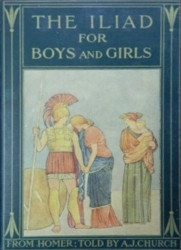 The Iliad for Boys and Girls