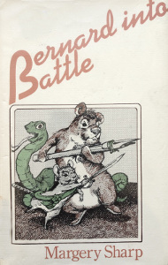 Bernard into Battle: A Miss Bianca Story