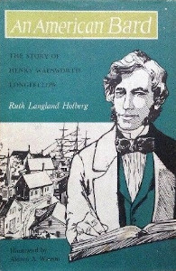 An American Bard: The Story of Henry Wadsworth Longfellow