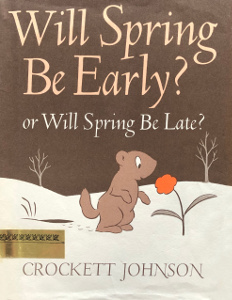 Will Spring Be Early? or Will Spring Be Late?