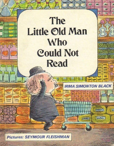 The Little Old Man Who Could Not Read