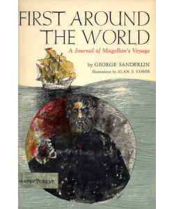 First Around the World: A Journal of Magellan's Voyage