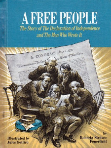 A Free People: The Story of The Declaration of Independence and The Men Who Wrote It