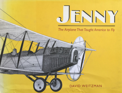 Jenny: The Airplane That Taught America to Fly