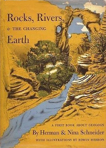 Rocks, Rivers, and The Changing Earth: A First Book About Geology