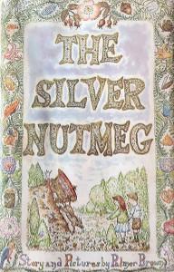 The Silver Nutmeg: The Story of Anna Lavinia and Toby