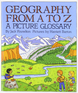 Geography From A to Z: A Picture Glossary