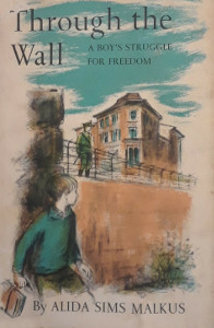 Through the Wall: A Boy's Struggle for Freedom