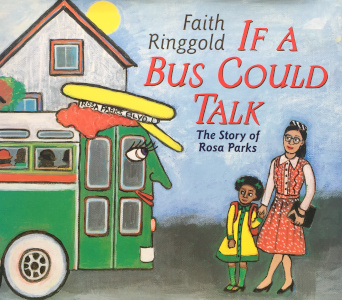 If a Bus Could Talk: The Story of Rosa Parks