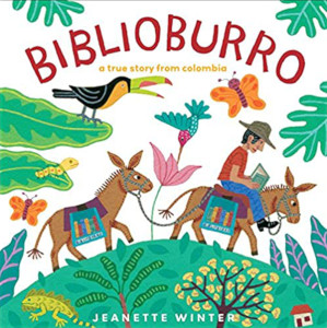 Biblioburro: A True Story from Colombia