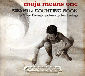 Moja Means One: Swahili Counting Book