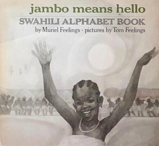 Jambo Means Hello: Swahili Alphabet Book