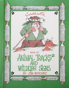 Crinkleroot's Book of Animal Tracks and Wildlife Signs