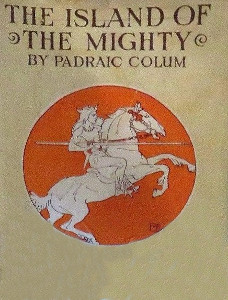 The Island of the Mighty: Being the Hero Stories of Celtic Britain