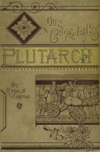 Our Young Folks' Plutarch