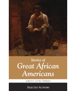 Stories of Great African Americans