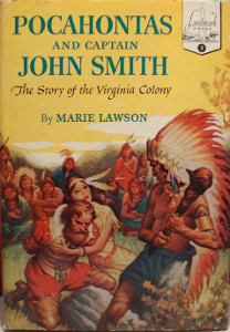 Pocahontas and Captain John Smith: The Story of the Virginia Colony