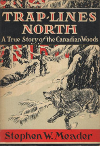 Trap-Lines North: A True Story of the Canadian Woods