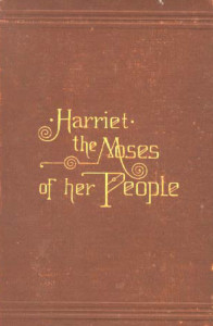 Harriet: The Moses of Her People