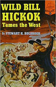 Wild Bill Hickok Tames the West