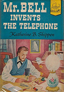 Mr. Bell Invents the Telephone