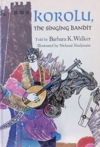 Korolu, The Singing Bandit
