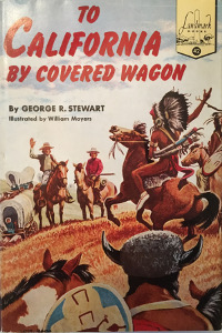 To California by Covered Wagon
