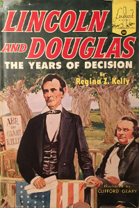 Lincoln and Douglas: The Years of Decision