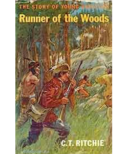 Runner of the Woods: The Story of Young Radisson