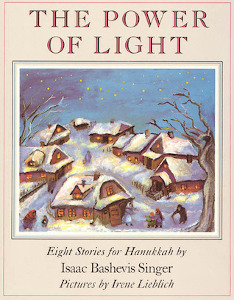 The Power of Light: Eight Stories for Hanukkah