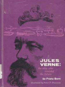 Jules Verne: The Man Who Invented the Future