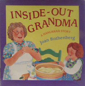 Inside-Out Grandma: A Hanukkah Story