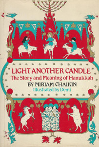 Light Another Candle: The Story and Meaning of Hanukkah