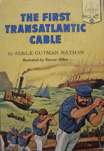 The First Transatlantic Cable