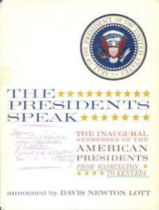The Presidents Speak: The Inaugural Addresses of the American Presidents from Washington to Kennedy