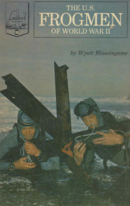 The U.S. Frogmen of World War II