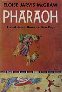 Pharaoh: A Novel about a Queen and three Kings
