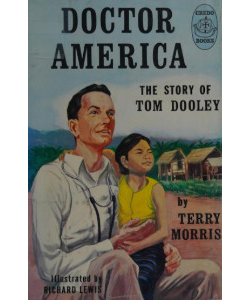 Doctor America: The Story of Tom Dooley
