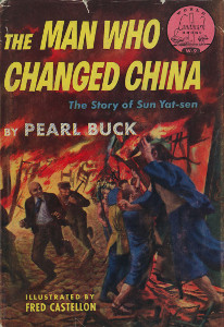 The Man Who Changed China: The Story of Sun Yat-sen