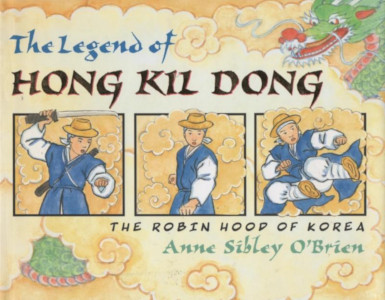 The Legend of Hong Kil Dong: The Robin Hood of Korea
