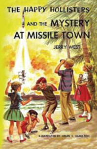 The Happy Hollisters and the Mystery at Missile Town