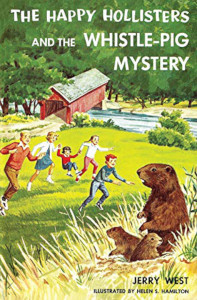 The Happy Hollisters and the Whistle-Pig Mystery