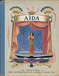 Aida: The Story of Verdi's Greatest Opera