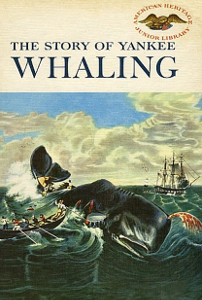 The Story of Yankee Whaling