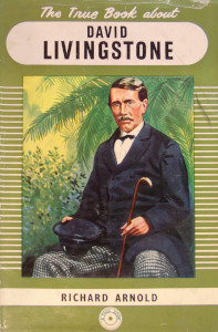 The True Book About David Livingstone