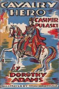 Cavalry Hero: Casimir Pulaski