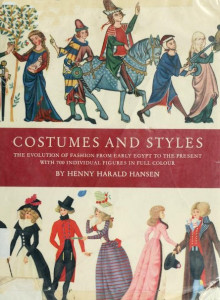 Costumes and Styles: The Evolution of Fashion From Early Egypt to the Present