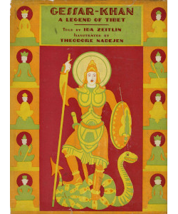 Gessar Khan: A Legend of Tibet