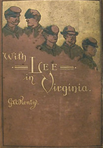 With Lee in Virginia: A Story of the American Civil War