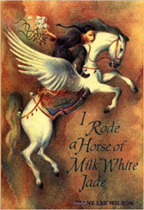I Rode a Horse of Milk White Jade